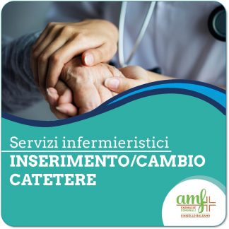 Inserimento/cambio catetere vescicale - in sede